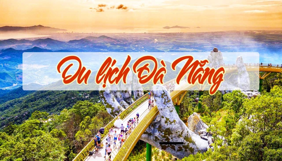 Tour Đà Nẵng 3 ngày 2 đêm khuyến mãi